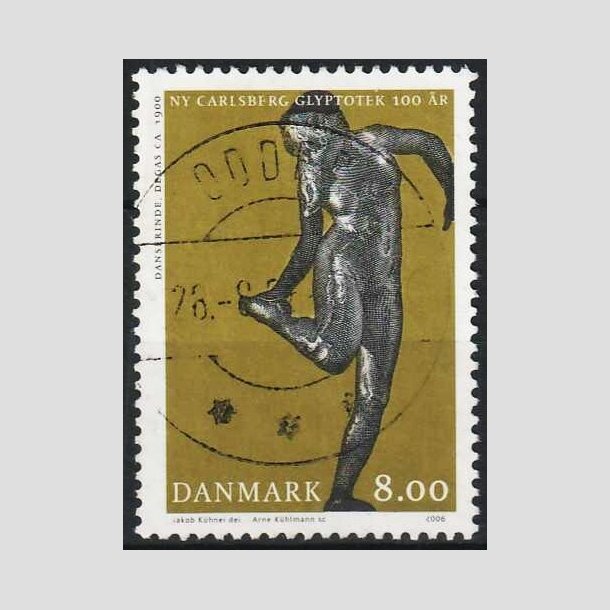 FRIMRKER DANMARK | 2006 - AFA 1476 - Glyplotek 100 r. - 8,00 Kr. Danserinde - Pragt Stemplet