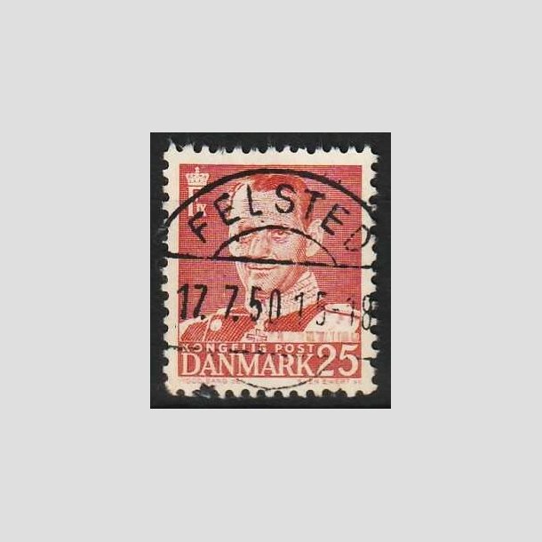 FRIMRKER DANMARK | 1950 - AFA 321 - Fr. IX 25 re rd - Lux Stemplet Felsted