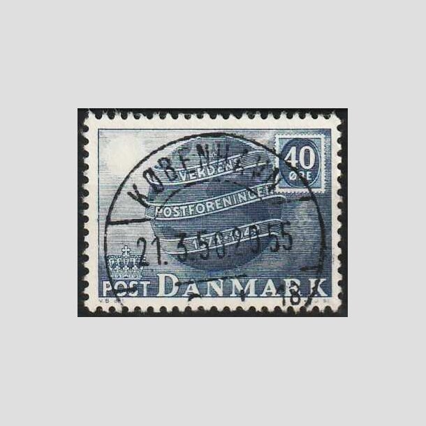 FRIMRKER DANMARK | 1949 - AFA 316 - Verdenspostforeningen 75 r - 40 re bl - Lux Stemplet 