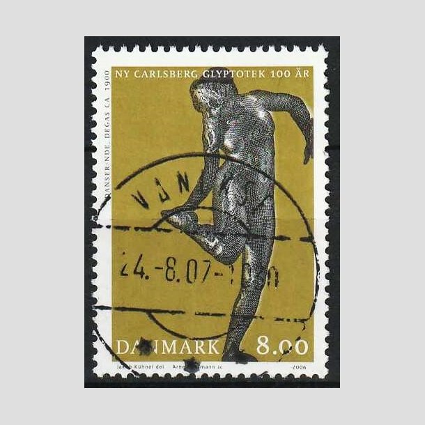 FRIM�RKER DANMARK | 2006 - AFA 1476 - Glyplotek 100 �r. - 8,00 Kr. Danserinde - Pragt Stemplet Vanl�se