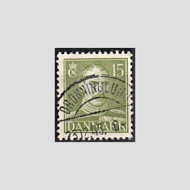 FRIMRKER DANMARK | 1942-44 - AFA 275 - Chr. X 15 re grn - Lux Stemplet "DRONNINGLUND"