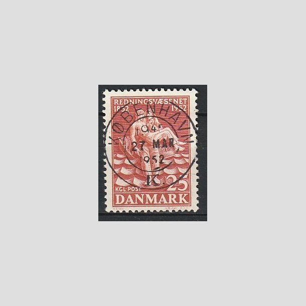 FRIMRKER DANMARK | 1952 - AFA 334 - Redningsvsnet 100 r - 25 re brunrd - Pragt Stemplet