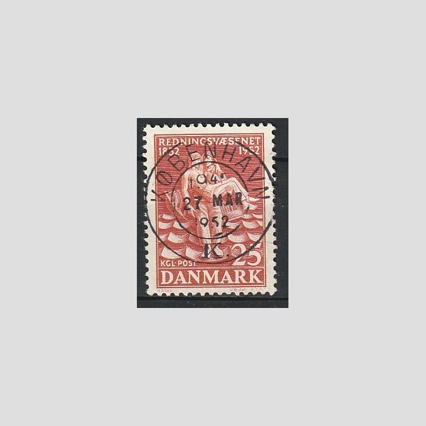 FRIMRKER DANMARK | 1952 - AFA 334 - Redningsvsnet 100 r - 25 re brunrd - Pragt Stemplet