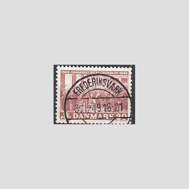 FRIMRKER DANMARK | 1949 - AFA 315 - Grundloven 100 r - 20 re rdbrun - Pragt Stemplet "FREDERIKSVRK"