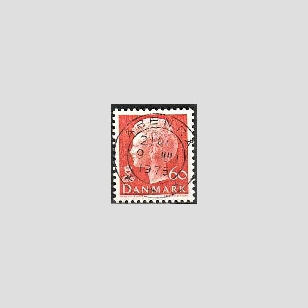 FRIMRKER DANMARK | 1974 - AFA 572 - Dronning Margrethe - 60 re orange - Pragt Stemplet benr