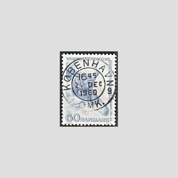 FRIMRKER DANMARK | 1960 - AFA 388 - WHO - 60 re bl - Lux Stemplet