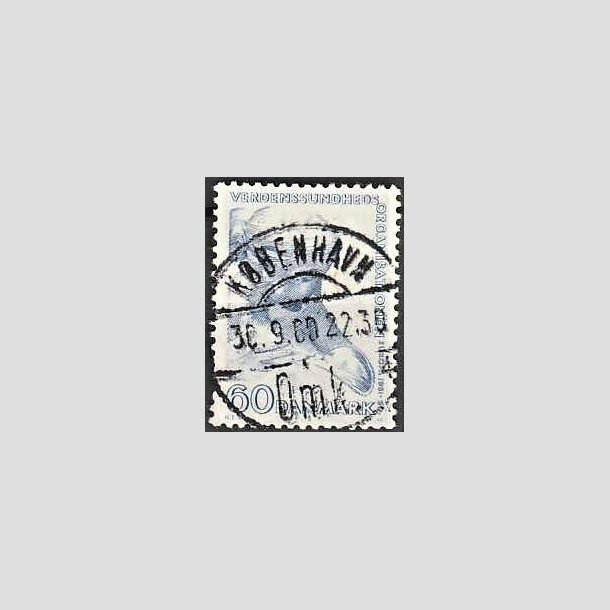 FRIMRKER DANMARK | 1960 - AFA 388 - WHO - 60 re bl - Lux Stemplet