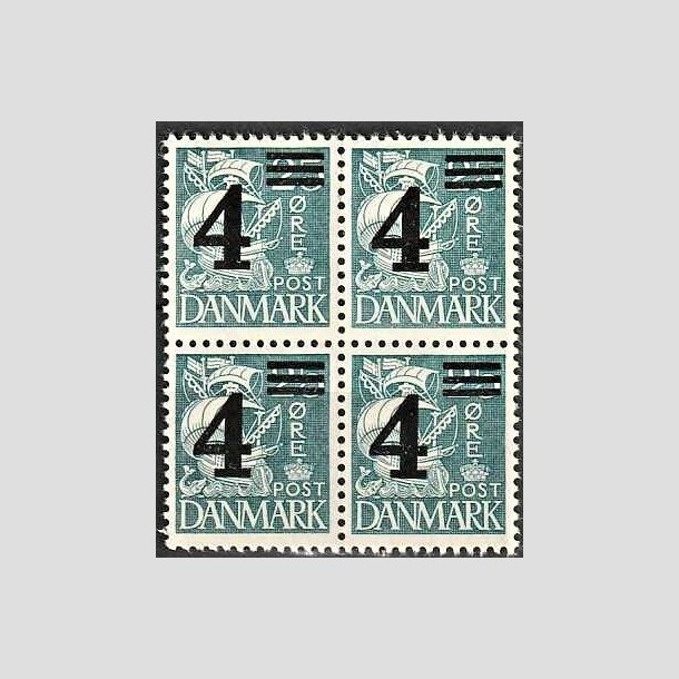 FRIMRKER DANMARK | 1934 - AFA 221 - 4/25 re bl Provisorier i Fire-blok - Postfrisk