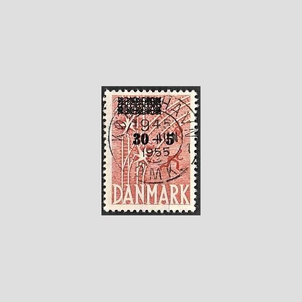 FRIMRKER DANMARK | 1955 - AFA 359 - Frihedsfond provisorier - 30 + 5/20 + 5 re rd - Pragt Stemplet Kbenhavn