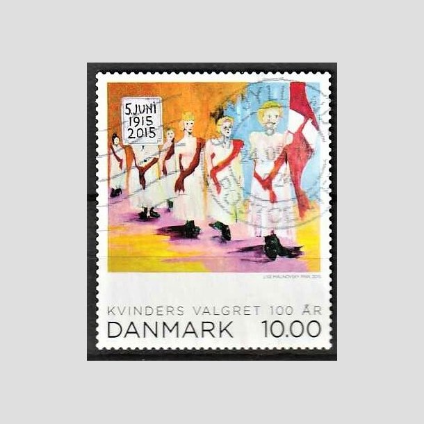 FRIMRKER DANMARK | 2015 - AFA 1832 - Kvinders valgret 100 r. - 10,00 kr. flerfarvet - Stemplet