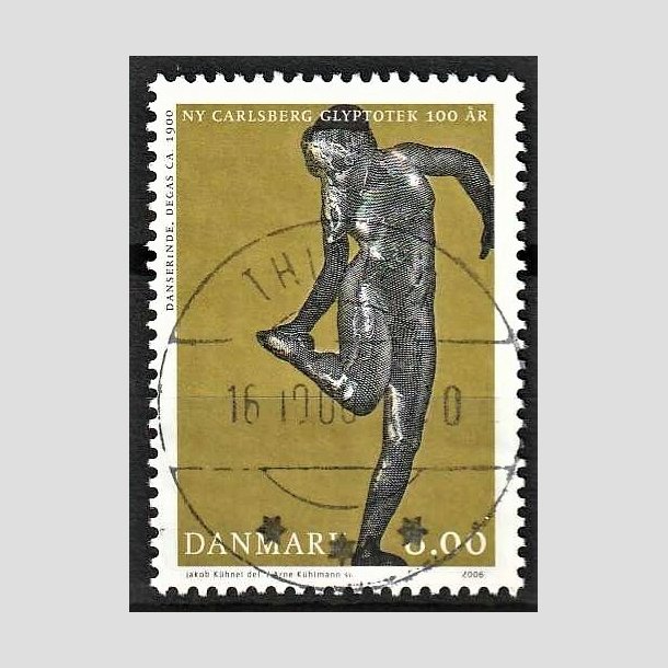 FRIMRKER DANMARK | 2006 - AFA 1476 - Glyplotek 100 r. - 8,00 Kr. Danserinde - Pragt Stemplet 