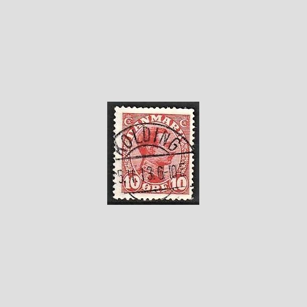 FRIMRKER DANMARK | 1913 - AFA 69 - Chr. X 10 re rd - Lux Stemplet Kolding