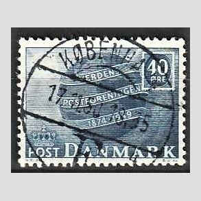 FRIM�RKER DANMARK | 1949 - AFA 316 - Verdenspostforeningen 75 �r - 40 �re bl� - Lux Stemplet K�benhavn