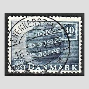 FRIM�RKER DANMARK | 1949 - AFA 316 - Verdenspostforeningen 75 �r - 40 �re bl� - Lux Stemplet Snekkersten