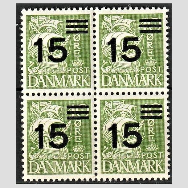 FRIMRKER DANMARK | 1940 - AFA 263 - Provisorier - 15/40 re grn type I (208) i 4-blok - Postfrisk