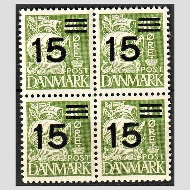 FRIMRKER DANMARK | 1940 - AFA 263a - Provisorier - 15/40 re grn type II (208a) i 4-blok - Postfrisk