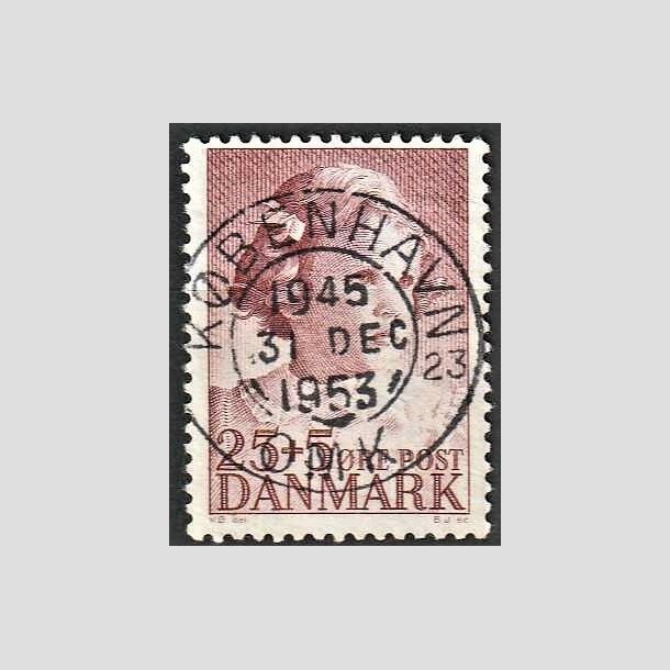 FRIMRKER DANMARK | 1950 - AFA 325 - Prinsesse Anne-Marie - 25 + 5 re brunrd - Pragt Stemplet 