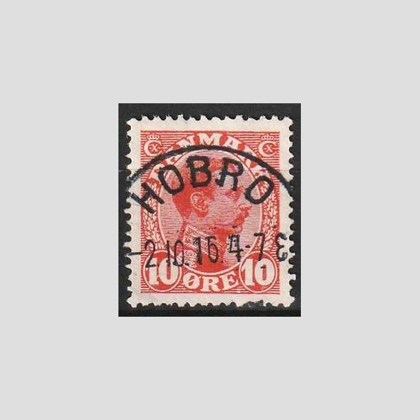 FRIMRKER DANMARK | 1913 - AFA 69 - Chr. X 10 re rd - Lux Stemplet Hobro