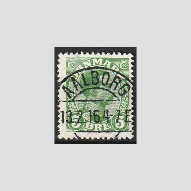 FRIMRKER DANMARK | 1913 - AFA 68 - Chr. X 5 re grn - Pragt Stemplet Aalborg